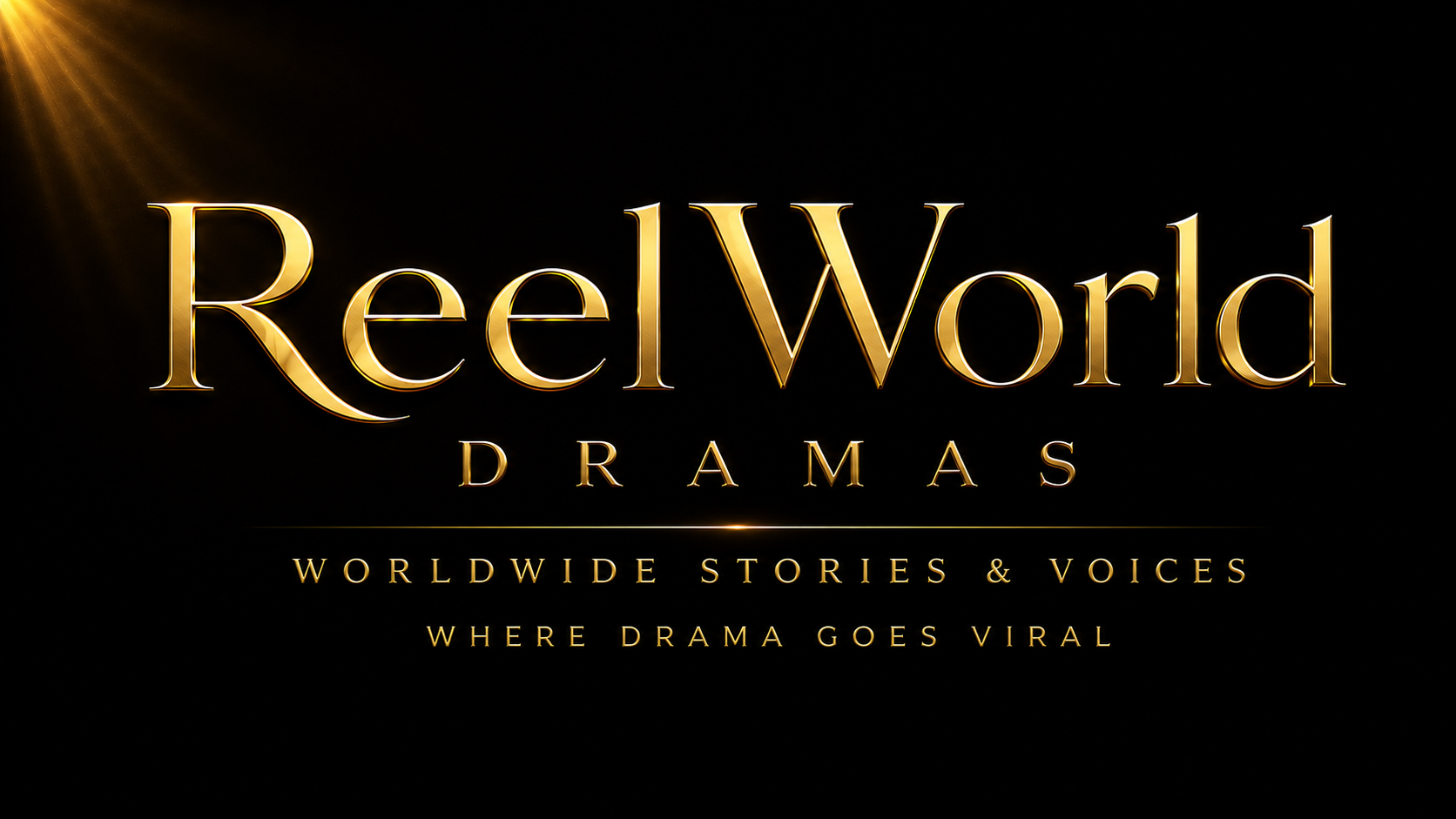 Reel World Dramas